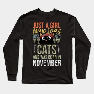 Just A Girl Who Loves Cats And Was Born In November Birthday Long Sleeve T-Shirt